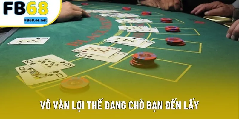 Vô vàn lợi thế đang chờ bạn đến lấy Vô vàn lợi thế đang chờ bạn đến lấy