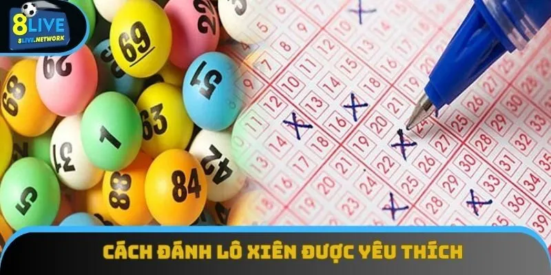 Cách đánh lô xiên được yêu thích từ sớm Cách đánh lô xiên được yêu thích từ sớm