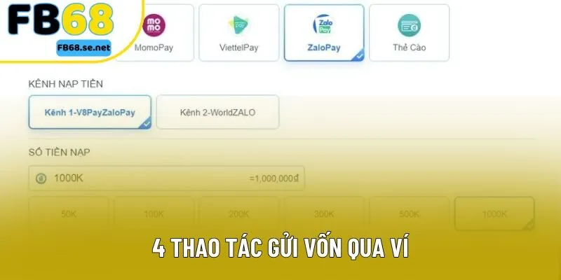 4 thao tác gửi vốn qua ví 4 thao tác gửi vốn qua ví
