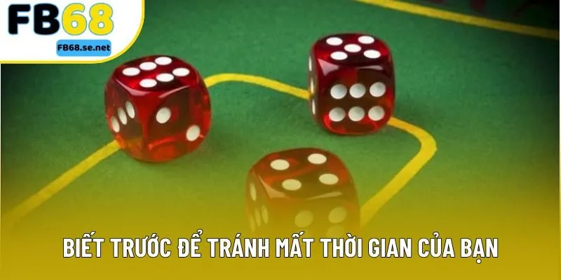 Biết trước để tránh mất thời gian của bạn Biết trước để tránh mất thời gian của bạn